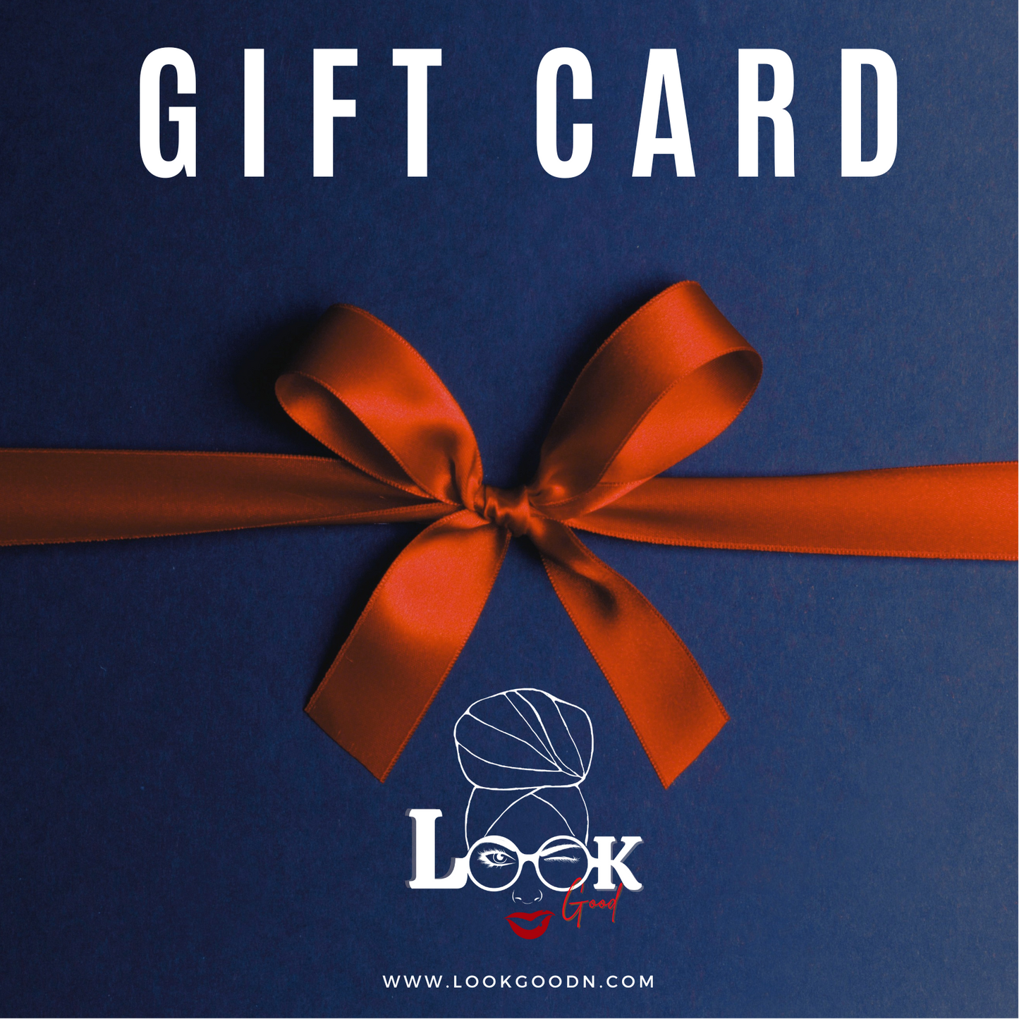 Look Good N Gift Card